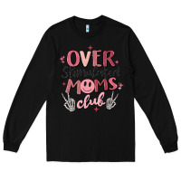Black over stimulated moms club Long Sleeve Tee - MaliasSmallBusiness