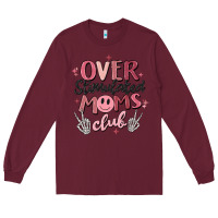 Burgundy over stimulated moms club Long Sleeve Tee - MaliasSmallBusiness