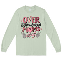Matcha over stimulated moms club Long Sleeve Tee - MaliasSmallBusiness
