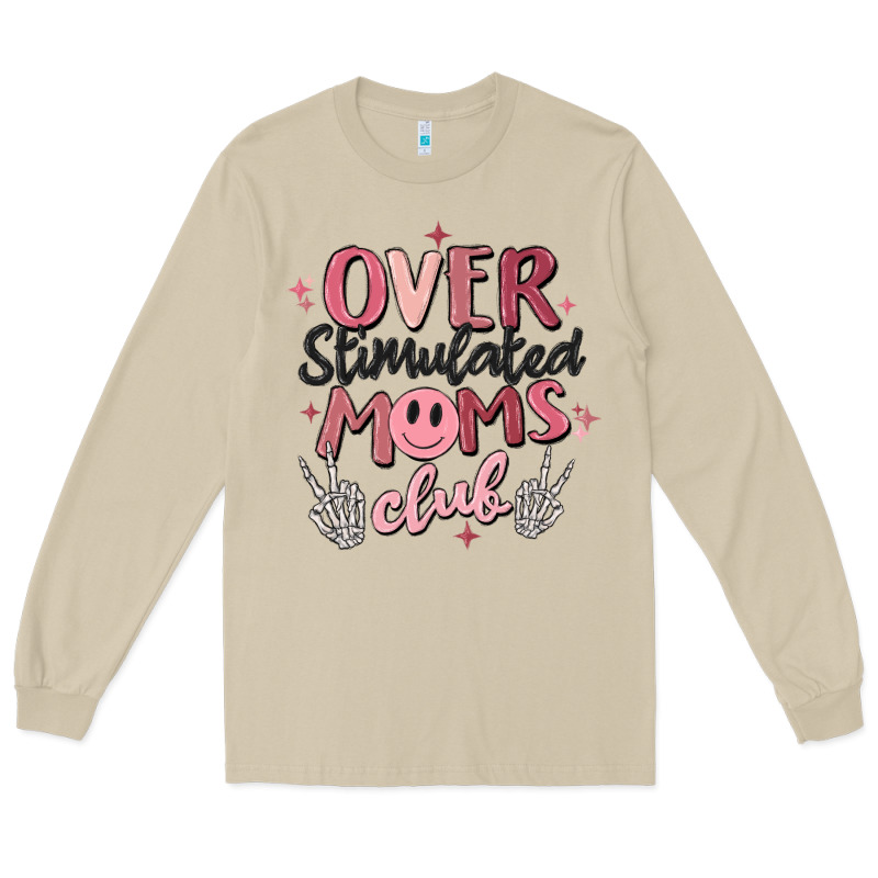 Over Stimulated Moms Club Long Sleeve Tee by MaliasSmallBusiness | Teevron