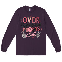 Plum over stimulated moms club Long Sleeve Tee - MaliasSmallBusiness