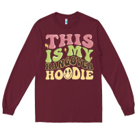Burgundy this is my hangover Long Sleeve Tee - MaliasSmallBusiness