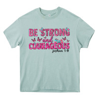 Arona be strong and courageous Heavy Core Tee - texasbilliewilder
