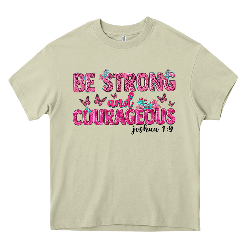 Be Strong And Courageous Heavy Core Tee by texasbilliewilder | Teevron