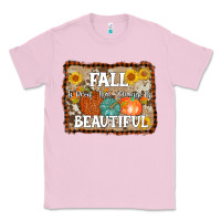 Bubblegum Pink fall is proof that change is beautiful Classic Tee - AdoDesignShop