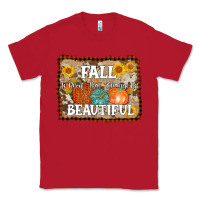 Red fall is proof that change is beautiful Classic Tee - AdoDesignShop