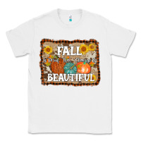 White fall is proof that change is beautiful Classic Tee - AdoDesignShop