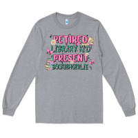 Heather Grey retired library kid present bookish girlie Long Sleeve Tee - MaliasSmallBusiness
