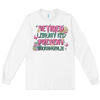 White retired library kid present bookish girlie Long Sleeve Tee - MaliasSmallBusiness