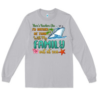 Moon Dust there's nowhere else i'd rather be than with my fa Long Sleeve Tee - MaliasSmallBusiness