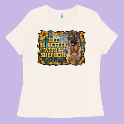 Life Is Better With A Shepperd Ladies Tee Designed By Ranaportraitstore