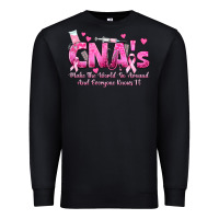 Black cna s make the world go around and everyone knows Premium Sweatshirt - texasbilliewilder