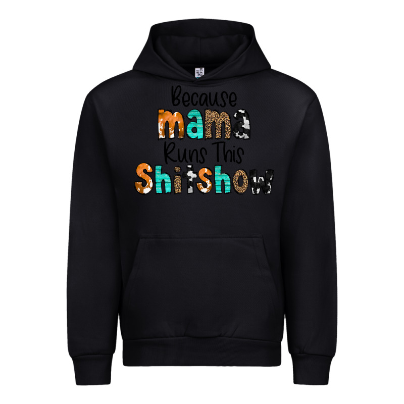 Because Mama Runs This Shitshow Urban Hoodie by CowCowDesign | Teevron