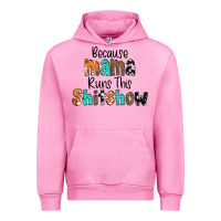 Fuchsia Pink Because Mama Runs This Shitshow Urban Hoodie - CowCowDesign