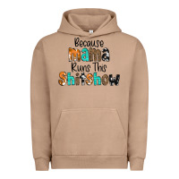 Pigment Burro Because Mama Runs This Shitshow Urban Hoodie - CowCowDesign