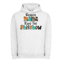 Pigment Lunar Rock Because Mama Runs This Shitshow Urban Hoodie - CowCowDesign