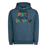 Pigment Midnight Navy Because Mama Runs This Shitshow Urban Hoodie - CowCowDesign