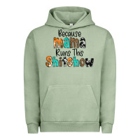 Pigment Oil Green Because Mama Runs This Shitshow Urban Hoodie - CowCowDesign