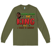 Army Green martin luther the king 1963 i have a dream Long Sleeve Tee - MaliasSmallBusiness