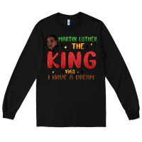 Black martin luther the king 1963 i have a dream Long Sleeve Tee - MaliasSmallBusiness