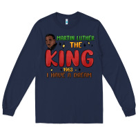 Navy martin luther the king 1963 i have a dream Long Sleeve Tee - MaliasSmallBusiness