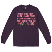 Plum roses are red Long Sleeve Tee - MaliasSmallBusiness