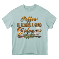 Arona coffee is always a good idea Heavy Core Tee - BarkalooDesign