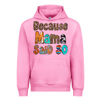 Fuchsia Pink Because Mama Said So Urban Hoodie - CowCowDesign
