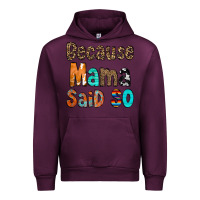 Mauve Wine Because Mama Said So Urban Hoodie - CowCowDesign