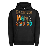 Pigment Black Because Mama Said So Urban Hoodie - CowCowDesign
