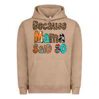 Pigment Burro Because Mama Said So Urban Hoodie - CowCowDesign