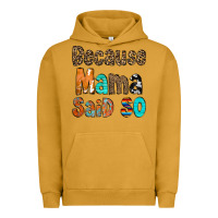 Pigment Peanut Butter Because Mama Said So Urban Hoodie - CowCowDesign