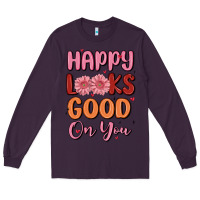 Plum happy looks good on you Long Sleeve Tee - MaliasSmallBusiness