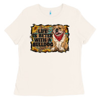 Bone life is better with a bulldog Ladies Tee - RanaPortraitStore