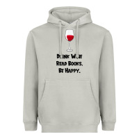 Moon Dust drink wine, read books, be happy Heavyweight Hoodie - Bettercallsaul