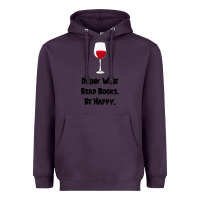 Plum drink wine, read books, be happy Heavyweight Hoodie - Bettercallsaul