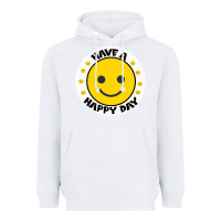 White Have A Happy Day Heavyweight Hoodie - Bettercallsaul