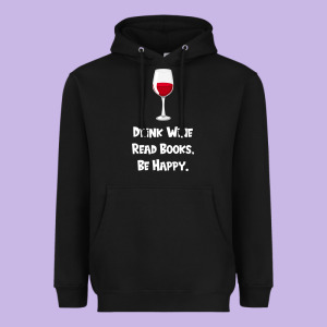 Drink Wine, Read Books, Be Happy Heavyweight Hoodie Designed By Bettercallsaul