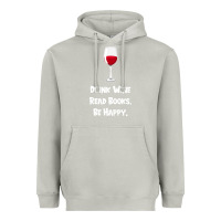 Moon Dust drink wine, read books, be happy Heavyweight Hoodie - Bettercallsaul
