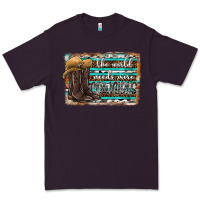 Plum the world needs more cowgirls Premium Tee - SublimationCraftShop