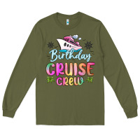 Army Green birthday cruise crew Long Sleeve Tee - MaliasSmallBusiness