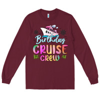 Burgundy birthday cruise crew Long Sleeve Tee - MaliasSmallBusiness