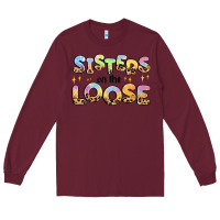 Burgundy sisters on the loose Long Sleeve Tee - MaliasSmallBusiness