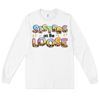 White sisters on the loose Long Sleeve Tee - MaliasSmallBusiness