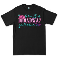 Black leave them broadway girls alone Premium Tee - HRA Design Shop
