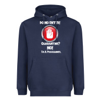 I'm Not In Quarantine I'm A Programmer Heavyweight Hoodie | Teevron