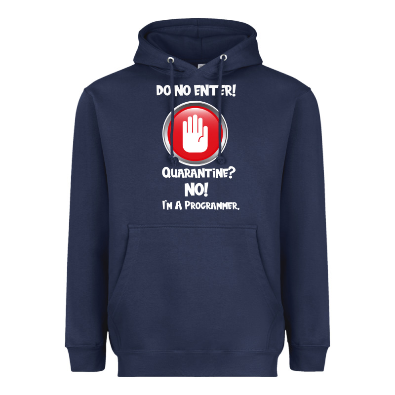 I'm Not In Quarantine I'm A Programmer Heavyweight Hoodie by Bettercallsaul | Teevron