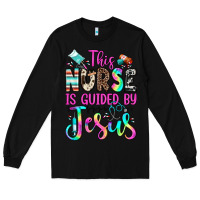Black this nurse is guided by jesus Long Sleeve Tee - JahusDesignShop