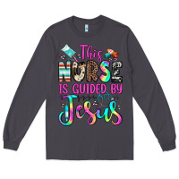 Smoke this nurse is guided by jesus Long Sleeve Tee - JahusDesignShop