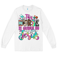 White this nurse is guided by jesus Long Sleeve Tee - JahusDesignShop